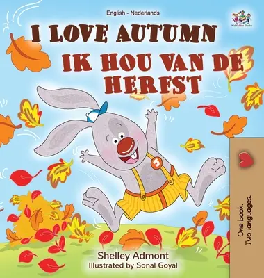 I love autumn (Anglicko-holandská dvojjazyčná kniha pro děti) - I Love Autumn (English Dutch Bilingual Book)