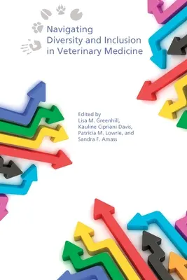 Navigace v oblasti rozmanitosti a inkluze ve veterinární medicíně - Navigating Diversity and Inclusion in Veterinary Medicine