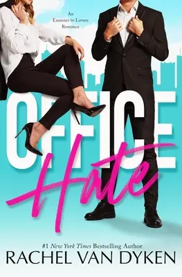 Kancelářská nenávist: Romance od nepřátel k milencům - Office Hate: An Enemies to Lovers Romance