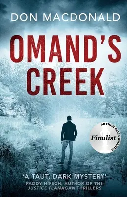 Omand's Creek: Strhující kriminální thriller plný tajemství a napětí - Omand's Creek: A gripping crime thriller packed with mystery and suspense