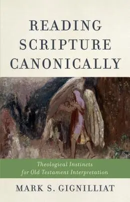 Číst Písmo kanonicky - Reading Scripture Canonically