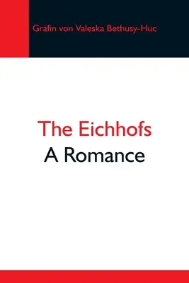 Eichhofovi; román - The Eichhofs; A Romance