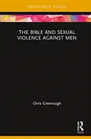 Bible a sexuální násilí na mužích - The Bible and Sexual Violence Against Men