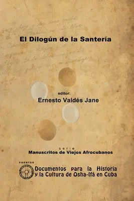 Dilogie Santera. Zápisník Santera Annima - El Dilogn de la Santera. Libreta de Santera Annima