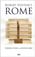 Řím Roberta Venturiho - Robert Venturi's Rome