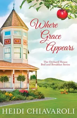 Kde se zjevuje milost: Současná beletrie s příchutí malých žen - Where Grace Appears: Contemporary Fiction with a Little Women Twist