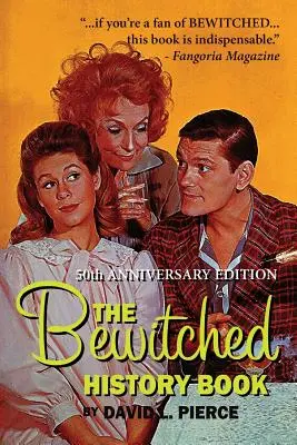 Okouzlená historická kniha - vydání k 50. výročí založení - The Bewitched History Book - 50th Anniversary Edition