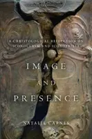 Obraz a přítomnost: Kristologická reflexe obrazoborectví a ikonofilie - Image and Presence: A Christological Reflection on Iconoclasm and Iconophilia