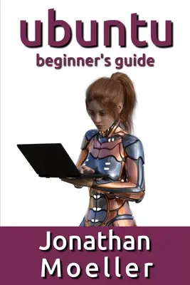 Průvodce Ubuntu pro začátečníky - The Ubuntu Beginner's Guide