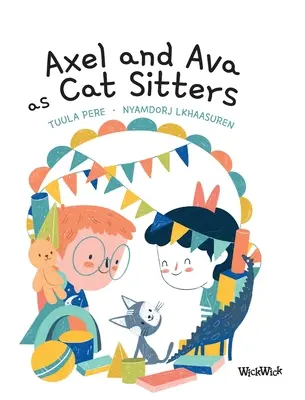 Axel a Ava jako kočičí hlídači - Axel and Ava as Cat Sitters