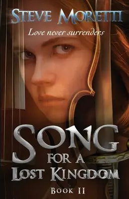 Píseň pro ztracené království, kniha II - Song for a Lost Kingdom, Book II