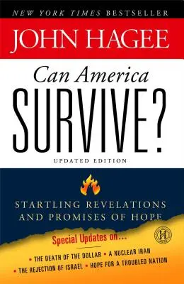 Může Amerika přežít? Aktualizované vydání: Překvapivá zjevení a přísliby naděje - Can America Survive? Updated Edition: Startling Revelations and Promises of Hope