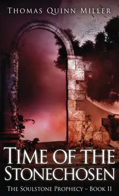 Čas vyvolených z kamene - Time of the Stonechosen