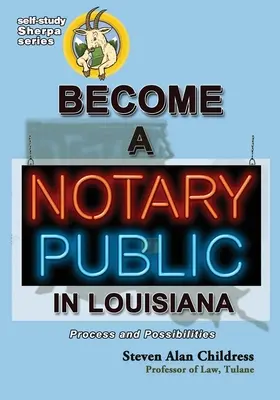 Staňte se notářem v Louisianě: Vydání knihy: Proces a možnosti - Become a Notary Public in Louisiana: Process and Possibilities