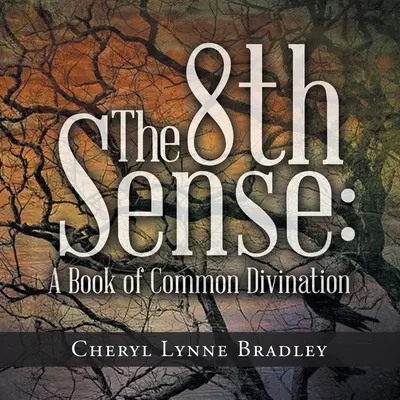 Osmý smysl: A Book of Common Divination (Kniha obyčejného věštění) - The 8Th Sense: A Book of Common Divination