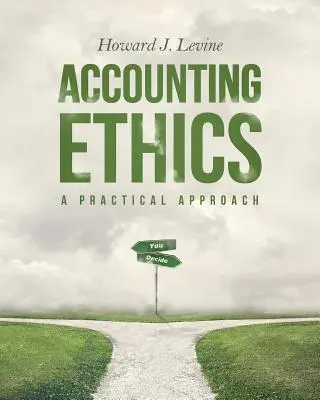 Účetní etika: Praktický přístup - Accounting Ethics: A Practical Approach
