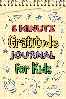 Tříminutový deník vděčnosti pro děti - 3 Minute Gratitude Journal for Kids