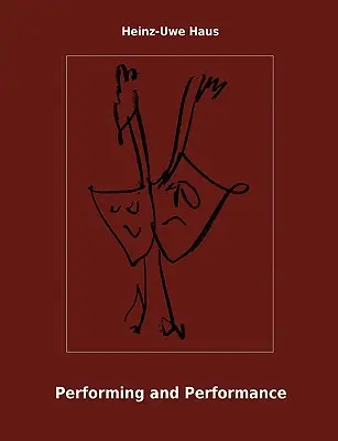 Představení a představení: Úvod do děje - Performing and Performance: An Introduction