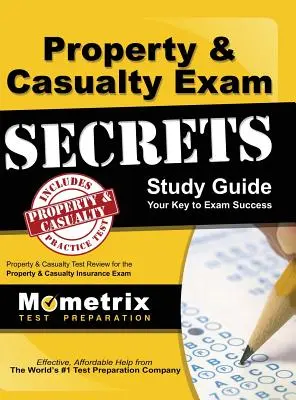 Property & Casualty Exam Secrets Study Guide: P-C Test Review for the Property & Casualty Insurance Exam: Studijní materiály pro zkoušku z pojištění majetku a odpovědnosti za škodu. - Property & Casualty Exam Secrets Study Guide: P-C Test Review for the Property & Casualty Insurance Exam
