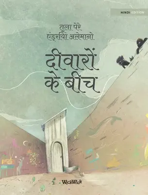 दीवारों के बीच: Hindské vydání knihy Mezi zdmi - दीवारों के बीच: Hindi Edition of Between the Walls