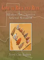 Pryč do skály a zkázy: Národní památník Alibates Flint Quarries - Gone to Rock and Ruin: Alibates Flint Quarries National Monument