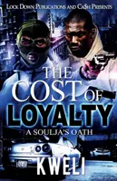 Cena loajality: Přísaha duše - The Cost of Loyalty: A Soulja's Oath