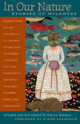 V naší přirozenosti: Příběhy o divočině - In Our Nature: Stories of Wildness