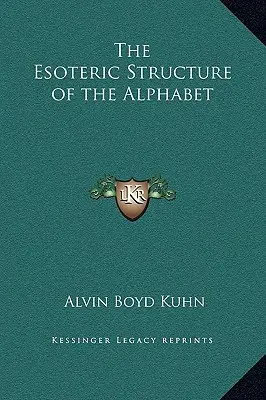 Esoterická struktura abecedy - The Esoteric Structure of the Alphabet