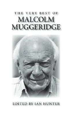 To nejlepší z Malcolma Muggeridgea - The Very Best of Malcolm Muggeridge