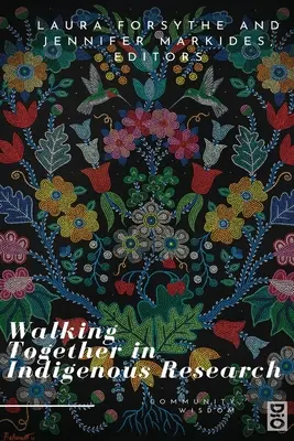 Společná cesta ve výzkumu domorodého obyvatelstva - Walking Together in Indigenous Research