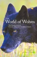 Svět vlků: Nové pohledy na ekologii, chování a management - The World of Wolves: New Perspectives on Ecology, Behaviour, and Management