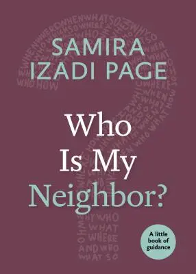 Kdo je můj soused?: Malá kniha o orientaci - Who Is My Neighbor?: A Little Book of Guidance