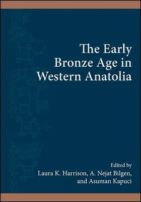 Raná doba bronzová v západní Anatolii - The Early Bronze Age in Western Anatolia