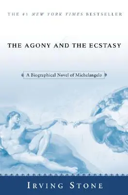 Agónie a extáze: Životopisný román o Michelangelovi - The Agony and the Ecstasy: A Biographical Novel of Michelangelo