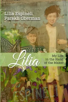 Můj život v rukou stvořitele - Lilia: My Life in the Hand of the Maker
