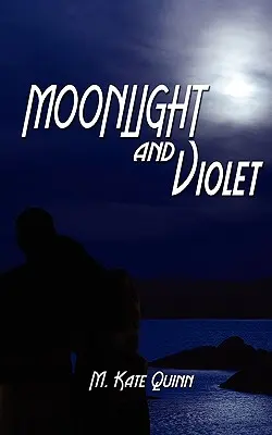 Měsíční světlo a fialová - Moonlight and Violet