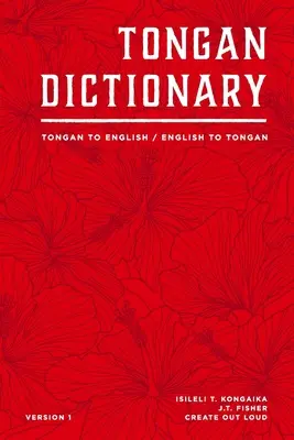 Tongánský slovník: Tongánština do angličtiny / angličtina do tongánštiny - Tongan Dictionary: Tongan To English / English To Tongan