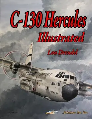 C-130 Hercules Ilustrovaný - C-130 Hercules Illustrated