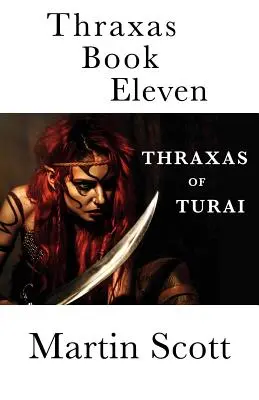 Thraxas Kniha jedenáctá: Thraxas z Turai - Thraxas Book Eleven: Thraxas of Turai