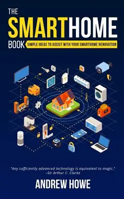 Kniha Smarthome: Jednoduché nápady, které vám pomohou při renovaci vašeho smarthome - The Smarthome Book: Simple ideas to assist with your smarthome renovation