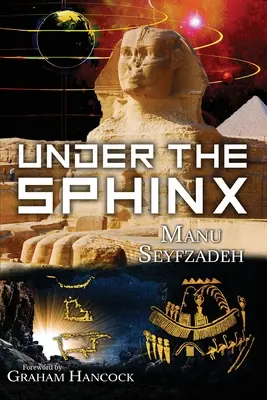 Pod Sfingou: hledání hieroglyfického klíče ke skutečné Síni rekordů. - Under the Sphinx: the Search for the Hieroglyphic Key to the Real Hall of Records.