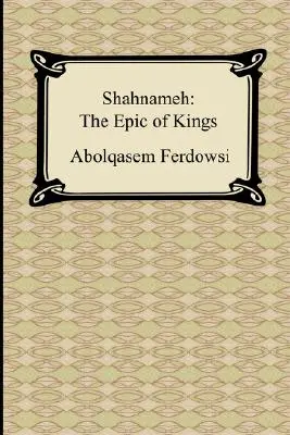 Shahnameh: Epos o králích - Shahnameh: The Epic of Kings