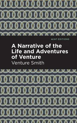 Vyprávění o životě a dobrodružstvích Ventureho - A Narrative of the Life and Adventure of Venture