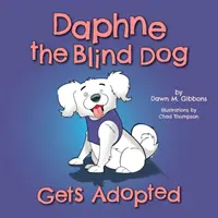 Adopce slepeckého psa Daphne - Daphne the Blind Dog Gets Adopted