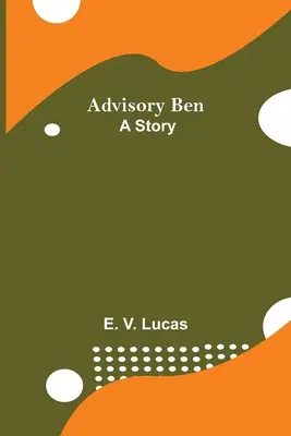 Poradna Ben: Příběh - Advisory Ben: A Story