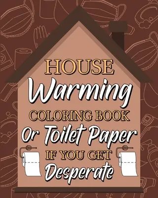 Omalovánky na kolaudaci - Housewarming Coloring Book