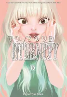 Na tvou věčnost 10 - To Your Eternity 10