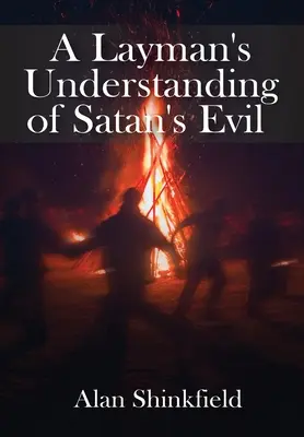 Laické chápání satanova zla - A Layman's Understanding of Satan's Evil