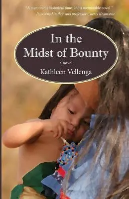 Uprostřed hojnosti - In the Midst of Bounty