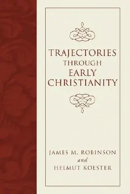 Trajektorie raného křesťanství - Trajectories Through Early Christianity